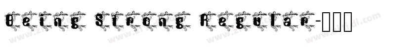 Being Strong Regular字体转换